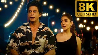 Chaleya 8K Full Video Song  Shahrukh Khan Nayanthara  Jawan [upl. by Onairelav]