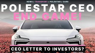 Polestar End Game is Big Why CEO Wrote A Letter To Investors [upl. by Narbig278]