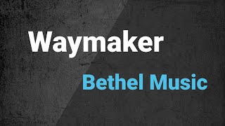 Bethel Music Paul McClure  Way Maker Lyrics [upl. by Warms270]