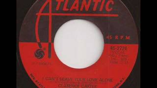 CLARENCE CARTER  I CANT LEAVE YOUR LOVE ALONE ATLANTIC [upl. by Preiser]