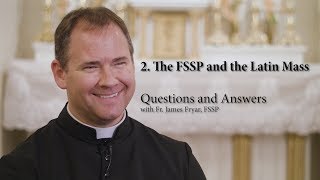 Questions and Answers with Fr Fryar  The FSSP and Preserving the Latin Mass [upl. by Ebag]