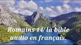 Romains 14 la bible audio en français [upl. by Domonic]