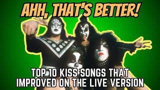 Top Ten KISS Songs that Improved on the Live Version [upl. by Akessej]