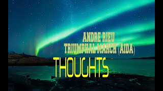 ANDRE RIEU  TRIUMPHAL MARCH AIDA [upl. by Weissmann]