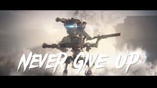 NEFFEX  Never Give Up  Titanfall2  Nerv Corps [upl. by Arty]