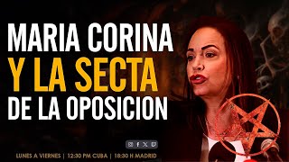 MARIA CORINA ACUSADA DE TENER UNA SECTA CON LA OPOSICIÓN [upl. by Eahcim290]