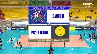 BARUERI X PRAIA CLUBE  SUPERLIGA FEMININA 2324 ❤❤❤AMO VÔLEI🏐🏐🏐  LINK DO JOGO NA DESCRIÇÃO [upl. by Yajiv317]