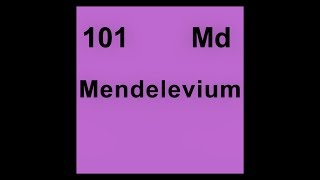 101 Md Mendelevium [upl. by Yvor385]