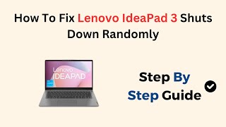 How To Fix Lenovo IdeaPad 3 Shuts Down Randomly [upl. by Eneloj]