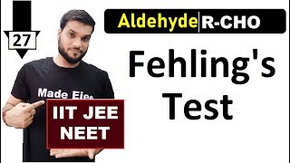 L27 Fehlings Test  for Aldehydes RCHO  IIT JEE NEET  12th Organic  By Arvind Arora [upl. by Nyllij]