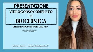 VIDEOCORSO COMPLETO DI BIOCHIMICA PRESENTAZIONE [upl. by Naenej]