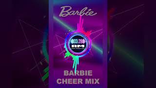 Barbie Themed Cheer Mix v1 [upl. by Yarahs]