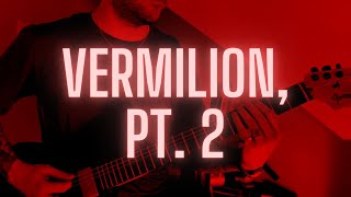 Slipknot  Vermilion Pt 2  GUITAR LESSON [upl. by Eliak]