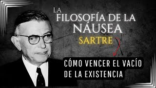 La Filosofía de LA NÁUSEA  JeanPaul Sartre [upl. by Pickford167]