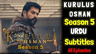 Kurulus osman season 5 with urdu subtitles  Osman Ghazi season 5 All Episodes [upl. by Laeria]