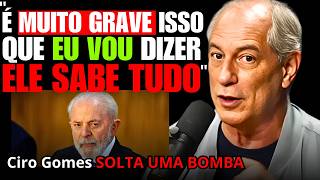 CIRO GOMES FAZ DENÚNCIA GRAVE para PLANO SOMBRIO do PT e do GOVERNO LULA  CIRO GOMES ECONOMIA [upl. by Irra]