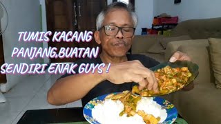 TUMIS KACANG PANJANG DICAMPUR DAGING AYAM TAHU PLUS TELOR CEPLOK [upl. by Yrffej]