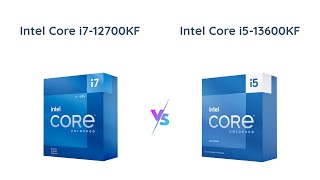 Intel Core i712700KF vs Intel Core i513600KF Which Processor is Right for You [upl. by Othelia]