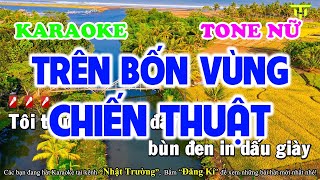 Karaoke Trên Bốn Vùng Chiến Thuật Tone Nữ  Nhạc Sống Mới Nhất  TTG [upl. by Leeanne]