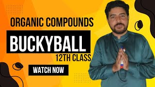 BUCKYBALL Organic CompoundsChapter 15 By Sir Nasir Sheikh [upl. by Whiteley]