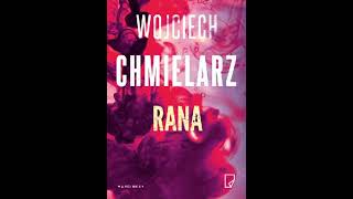 Wojciech Chmielarz  Rana  Audiobooki  Audiobook Pl [upl. by Claresta]