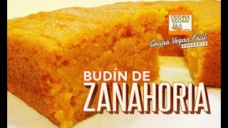 Budín de zanahoria  Cocina Vegan Fácil [upl. by Jaela]