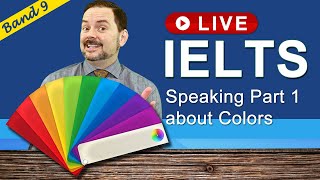 IELTS Live Class  Speaking Part 1 about Colors [upl. by Nahsed534]