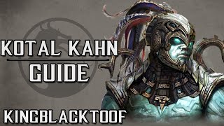 Kotal Kahn Guide  All Variations  Mortal Kombat X [upl. by Allertse435]