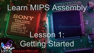 Learn Mips Assembly Lesson 1  Getting Started with the MIPS [upl. by Auoh135]