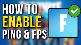 How To See Your Ping amp FPS In Fortnite  Full Tutorial [upl. by Xyno]