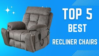 Top 5 Best Recliner Chairs in 2024 [upl. by Marlin]