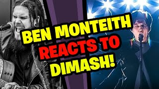 BEN MONTEITH Reacts to DIMASH [upl. by Lian19]