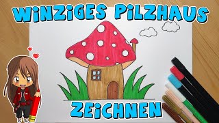 Pilzhaus einfach malen für Kinder  ab 5 Jahren  Malen mit Evi  deutsch [upl. by Fanning]