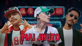 MAI JHUTO  Hip Hop Remix  Ft  Vten X Laika X VYOMA Hip Hop Remix  DJ AJ [upl. by Yerga]