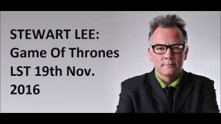 Stewart Lee on Game Of Thrones [upl. by Ahsekan805]