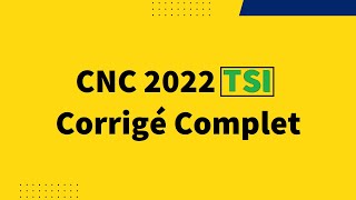 CNC 2022  PSI Epreuve sInformatique  Corrigé Complet [upl. by Llertnad941]