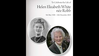 A Celebration of the Life of Helen Elizabeth White née Robb [upl. by Ahsenahs46]