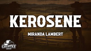 Miranda Lambert  Kerosene Lyrics [upl. by Aleehs]