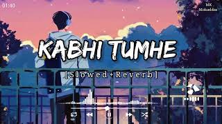 Kabhi Tumhe Yaad Meri Aaye  Slowed And Reverb  musicalraptor3830 [upl. by Ehttam]