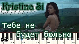 Kristina Si  Тебе не будет больно на пианино Synthesia cover Ноты и MIDI [upl. by Attikram]