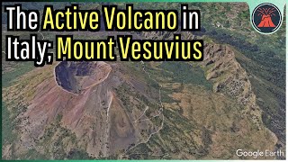 The Active Volcano in Italy Mount Vesuvius [upl. by Yemorej882]