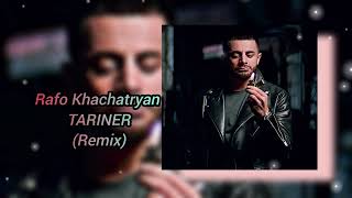 Rafo Khachatryan  Tariner REMIX Ghazaryan Beats [upl. by Atiek]