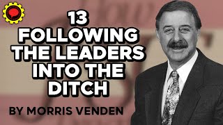 13 Following The Leaders Into The Ditch  Morris Venden  How Jesus Treated People [upl. by Aneleasor]