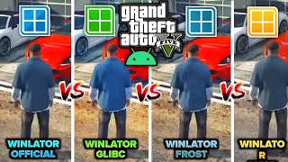 GTA 5 ON ANDROID  Winlator Official vs GLIBC VS Frost VS Amod 🔥 Gameplay Comparison [upl. by Nitnelav118]