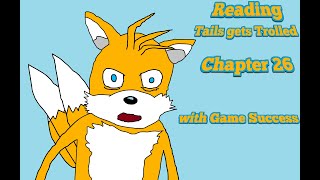 Reading Tails Gets Trolled Chapter 26 Narrator Redemption Arc [upl. by Edyaj569]