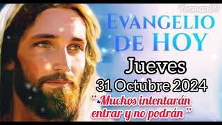 Evangelio de hoy 📖 Lecturas del día🔥 Jueves 31 de Octubre de 2024 [upl. by Idnod]