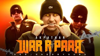 Ak pathan  pashto rap  War R paar official video [upl. by Burne]