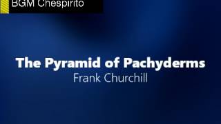 Frank Churchill  The Pyramid of Pachyderms [upl. by Swiercz]