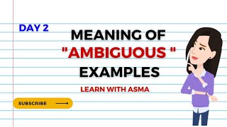 Meaning of Ambiguous In English  quotambiguousquot Definition  Day 2 [upl. by Akenahc562]