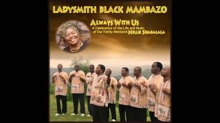 Ladysmith Black Mambazo  Izembe Mfana [upl. by Alimac]